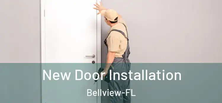  New Door Installation Bellview-FL